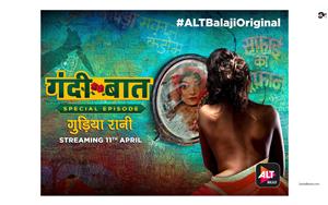 #AltBalajiOriginal Gandii Baat 2 streaming from April 11, 2019